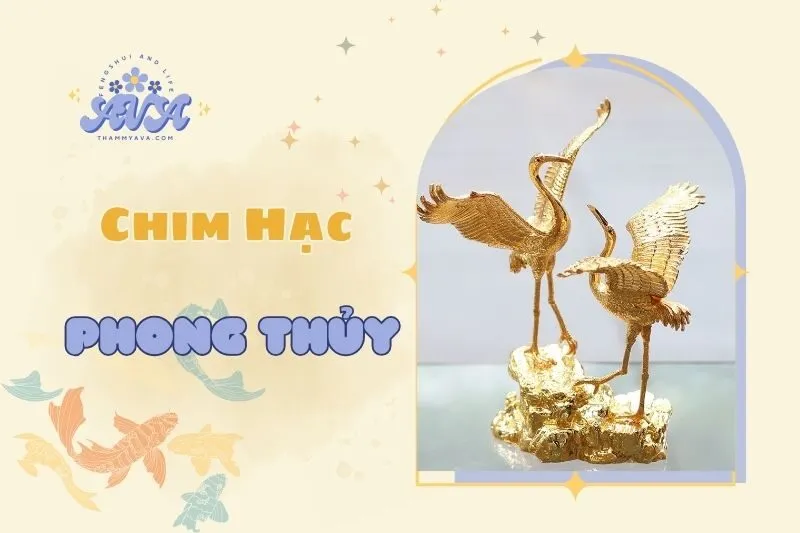 Chim Hạc Phong Thủy: Ý Nghĩa, Công Dụng và Cách Đặt Hợp Lý