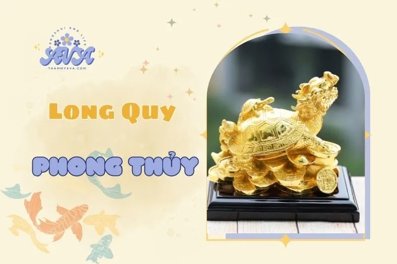 Long Quy phong thủy: Ý nghĩa, cách đặt và khai quang chuẩn