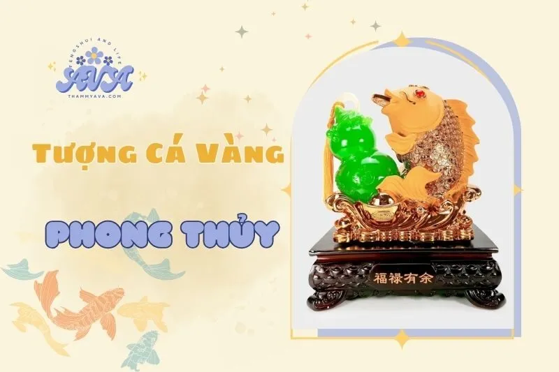 Khám phá ý nghĩa và cách đặt tượng Cá Vàng phong thủy chuẩn