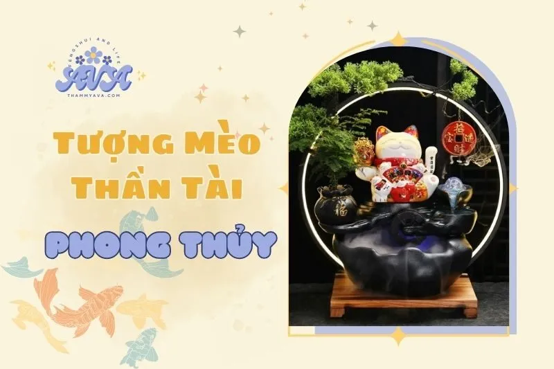 Tượng Mèo Thần Tài phong thuỷ: Ý nghĩa, cách chọn và sử dụng