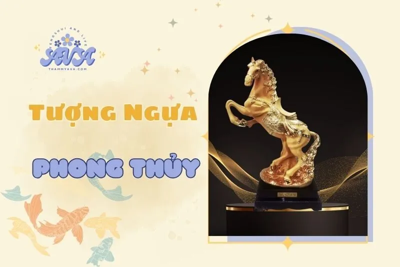 Tượng Ngựa phong thủy: Ý nghĩa, công dụng và cách bài trí chuẩn