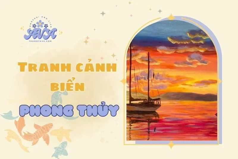 Tranh Cảnh Biển Phong Thủy 2025: Ý Nghĩa, Cách Chọn và Đặt Đúng