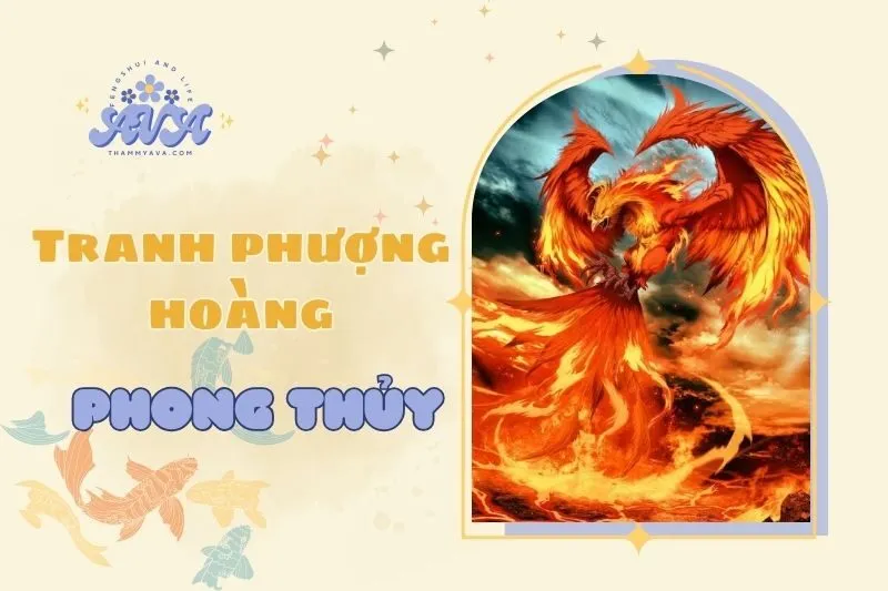Tranh Phượng Hoàng Phong Thủy 2025: Ý Nghĩa và Cách Đặt Đúng