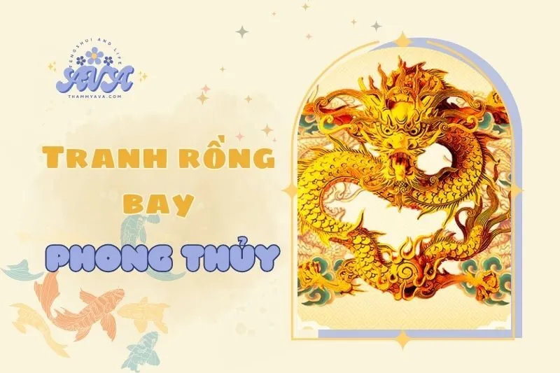 Tranh Rồng Bay Phong Thủy 2025: Ý Nghĩa và Cách Đặt Tranh