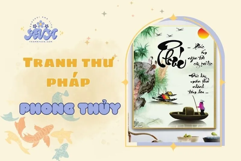 Tranh Thư Pháp Phong Thủy 2025: Ý Nghĩa Và Cách Đặt Tranh